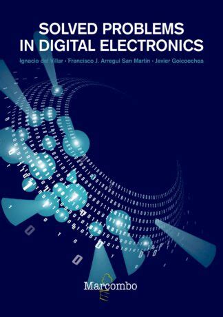 Solved Problems In Digital Electronics Marcombo Libros T Cnicos De