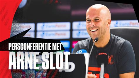 Terugkijken Persconferentie Arne Slot Over Feyenoord Vitesse Youtube