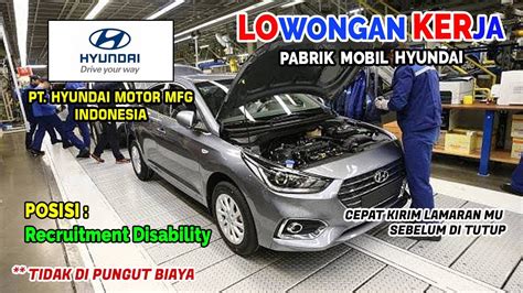 Lowongan Kerja Pabrik Mobil Hyundai Pt Hyundai Motor Mfg Indonesia