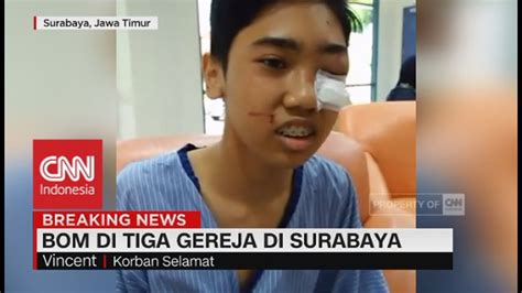 Kesaksian Korban Selamat Bom Di 3 Gereja Di Surabaya Youtube