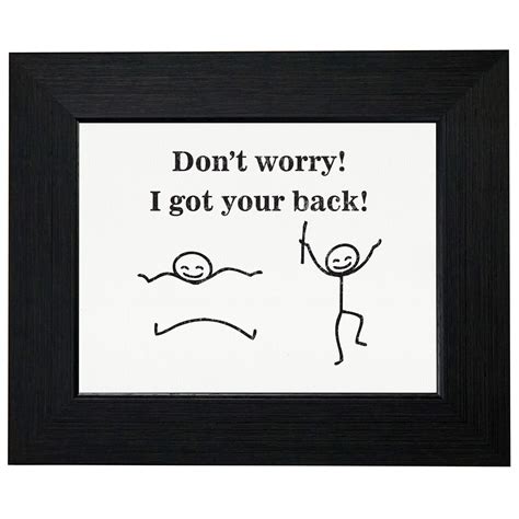 Don T Worry I Got Your Back Funny Stick Figures Framed Print Poster