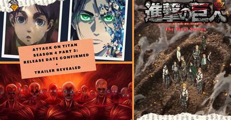Attack On Titan Season 4 Part 3 Of Part 1 Release Date In 4th March 2023
