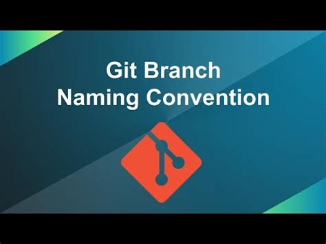 Git Branch Naming Conventions For Beginners YouTube