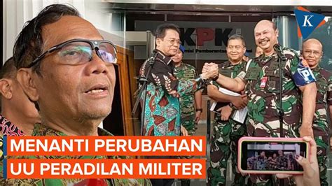 Mahfud Md Setuju Uu Peradilan Militer Direvisi Panglima Tni Siap