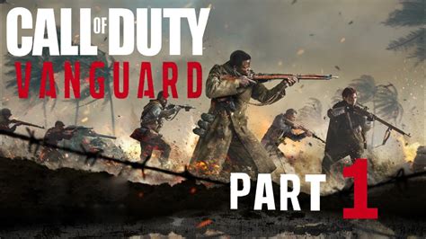 Call Of Duty Vanguard Gameplay Walkthrough Part 1 Campaign Full Game