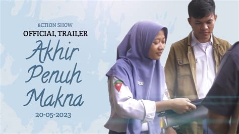 Akhir Penuh Makna I Official Trailer 1 I SMK YPM 8 Sidoarjo 2023 YouTube