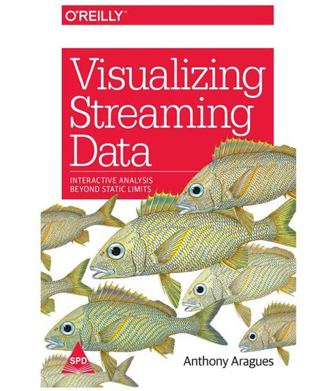 Visualizing Streaming Data Buy Visualizing Streaming Data Online At Low Price In India On Snapdeal