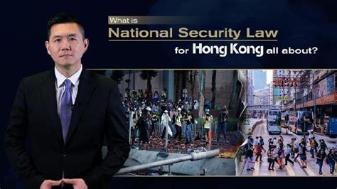 What Is The National Security Law For Hong Kong All About Cgtn