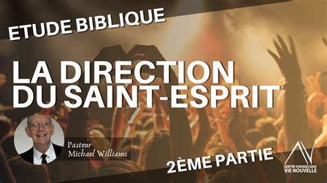 Comment Comprendre La Direction Du Saint Esprit Partie Etude