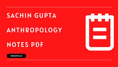 Latest Sachin Gupta Anthropology Notes Pdf