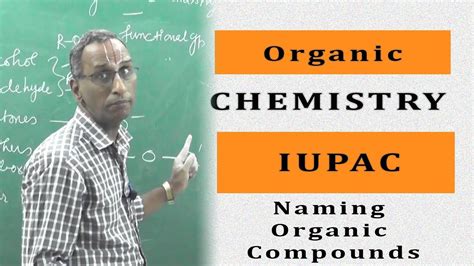 Organic Chemistry Iupac Naming Organic Compounds Youtube