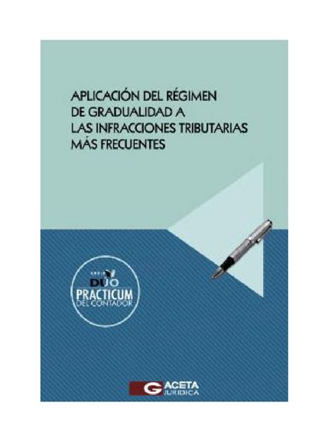 Aplicación Del Régimen De Gradualidad A Las Infracciones Tributarias