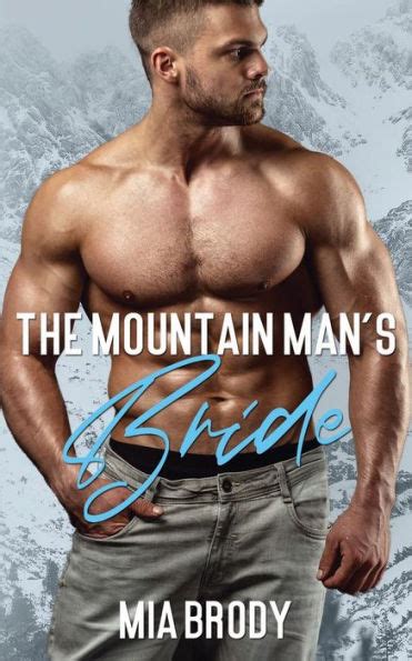 The Mountain Mans Bride An Instalove Curvy Woman Romance By Mia Brody