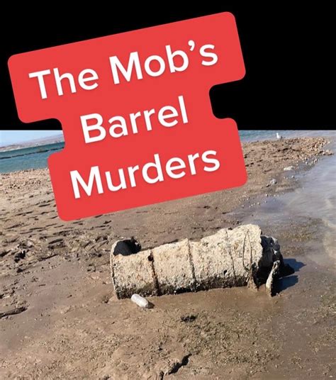 The Mafias History Of Barrel Murders — Mayhem In The Desert