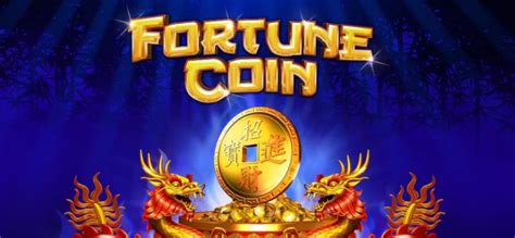 Fortune Coin Slot Review Unveiling The Secrets