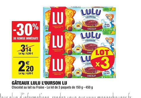 Offre Gâteaux Lulu L ourson Lu 30 Remise Immédiate chez Carrefour Market