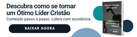 16 Dicas Como Ser Um Bom Líder De Jovens Na Sua Igreja [passo A Passo]