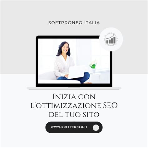 Cos L Ottimizzazione Seo Guida Completa Softproneo Italia