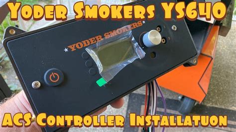 Yoder Smokers Ys Acs Controller Installation Youtube