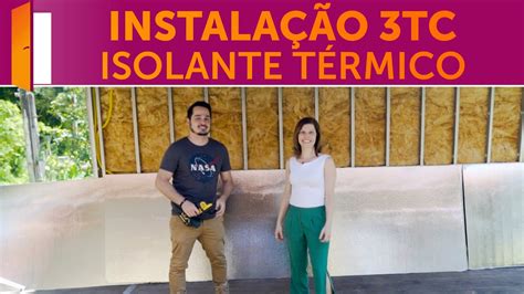 3TC Melhor Isolamento Térmico para Construção Containers YouTube