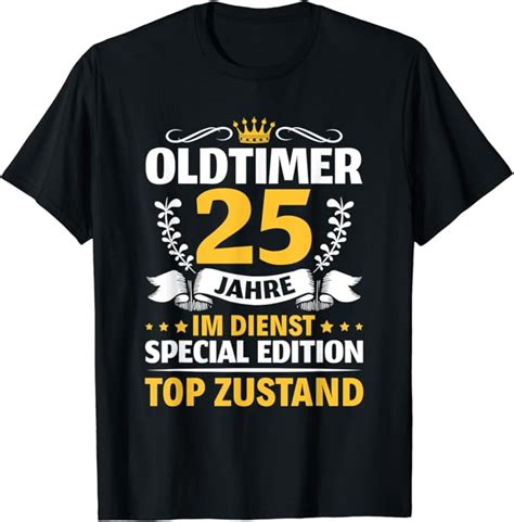 Jahre im Dienst 25 Jähriges Dienstjubiläum Firmenjubiläum T Shirt