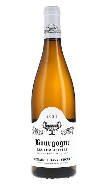 Chavy Chouet Bourgogne Blanc Les Femelottes Aoc Burgundy