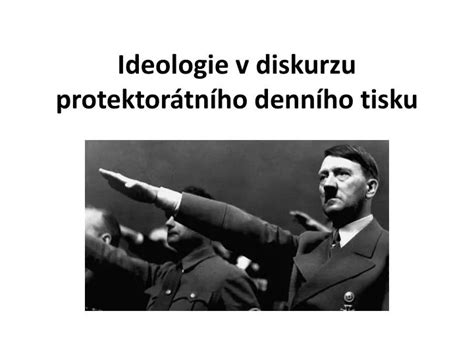 PPT Ideologie v diskurzu protektorátního denního tisku PowerPoint