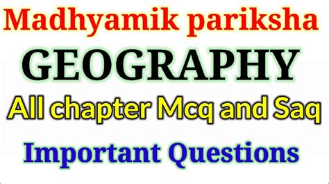 All Chapter Mcq Saq From Geography Madhyamik Geography Suggestions