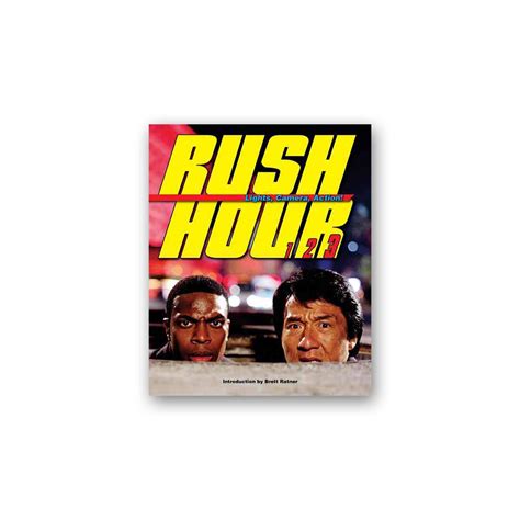 Rush Hour Lights Camera Action The Blockbuster Companion To The