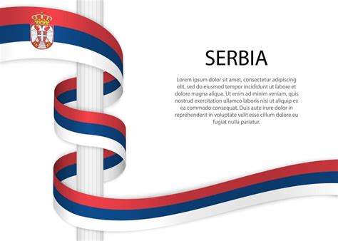 Waving Ribbon On Pole With Flag Of Serbia Template For Independ