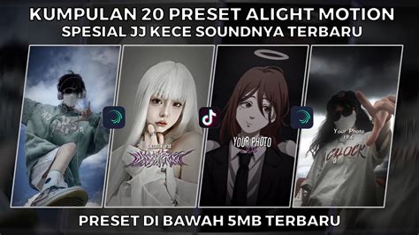 Kumpulan Preset Jj Alight Motion Spesial Jj Kece Sound Terbaru