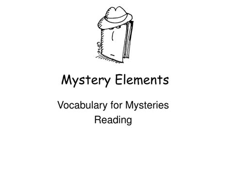 Ppt Mystery Elements Powerpoint Presentation Free Download Id9697726