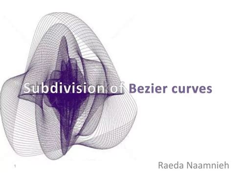 Ppt Subdivision Of Bezier Curves Powerpoint Presentation Free Download Id 2508850