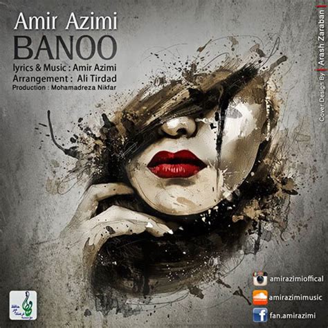 دانلود آهنگ امیر عظیمی به نام بانو Amir Azimi Banoo