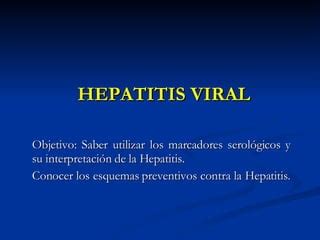 Hepatitis Marcadores Esquemas Y Virus Ppt