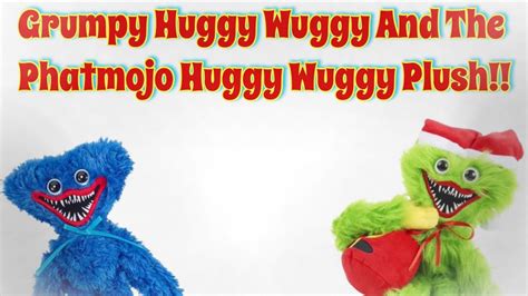 Grumpy Huggy And Phatmojo Plushie Poppy Playtime Youtube