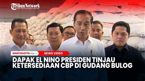 Presiden Jokowi Tinjau Ketersediaan Stok CBP Di Gudang Bulog YouTube