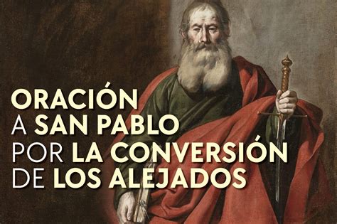 Oración a san Pablo por la conversión de los alejados Desde la Fe