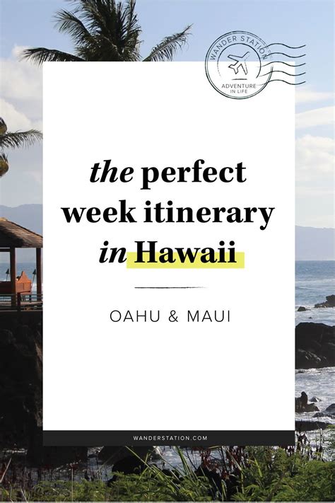 The Perfect Week Itinerary Hawaii In