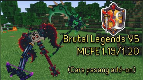 Add On Senjata Brutal Legends V5 Mcpe 1 19 1 20 Cara Memasang Addon