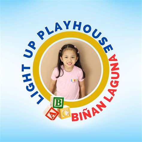 Light Up Playhouse Biñan And San Pedro Laguna Branch