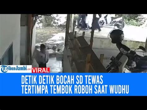 Detik Detik Bocah SD Tewas Tertimpa Tembok Roboh Saat Wudhu Ulah Siswa