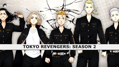 Tokyo Revengers Season 2: The Trailer Reignites The Hype! - Anime Informer