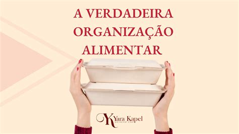 MasterClass A verdadeira Organização Alimentar AOVIVO Yara Kapel