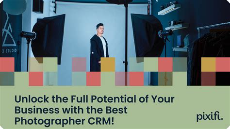 Unlock The Full Potential Of Your Business With The Best Photographer CRM