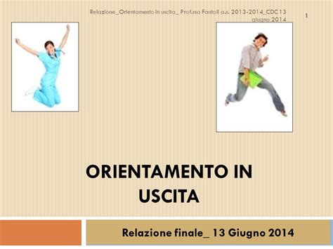 Orientamento In Uscita Relazione Finale Giugno Relazione