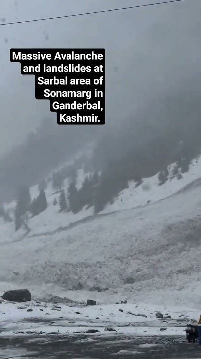 Massive Avalanche And Landslides At Sarbal Area Of Sonamarg In