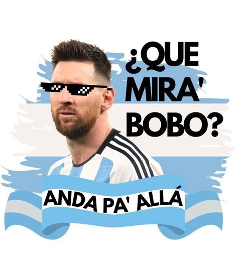 Pin De Debora Armonti En Toppers En Chistes De F Tbol Messi