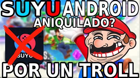 Brutal Suyu Fue Aniquilado Por Un Put Troll Real O Fake Youtube