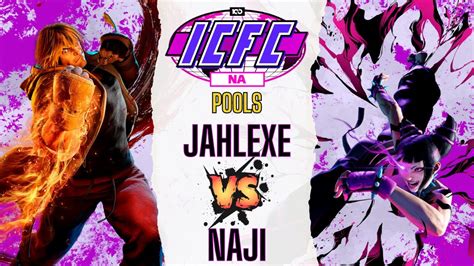 Sf6 👊 Jahlexe Ken Vs Naji Juri 👊 Icfc Na Sf Summer 2023 Week 2